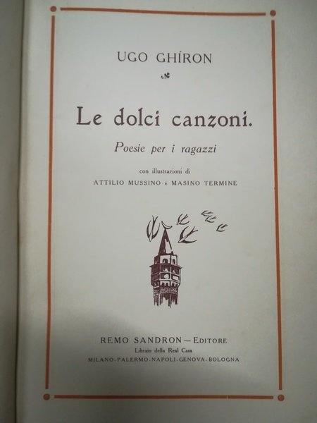 Le dolci canzoni. Poesie per i ragazzi. Con illustrazioni di …