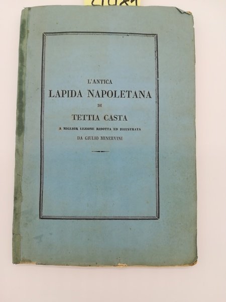 L’antica lapida napoletana di Tettia Casta a miglior lezione ridotta …