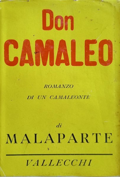 Don Camaleo. Romanzo di un camaleonte. Firenze, Vallecchi, 1946.