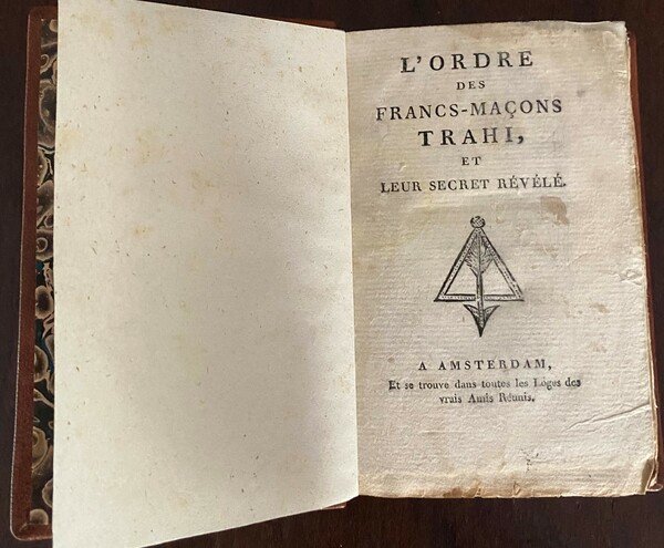 L’ordre des Francs-Maçons Trahi et leur secret révélé. A Amsterdam, …