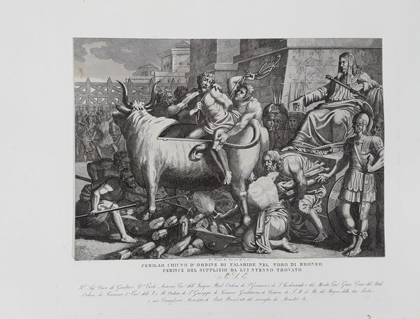 Perillo chiuso per ordine di Falaride nel toro di bronzo …