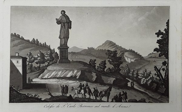 Colosso di San Carlo Borromeo sul monte d'Arona. Acquatinta. GANDINI, …