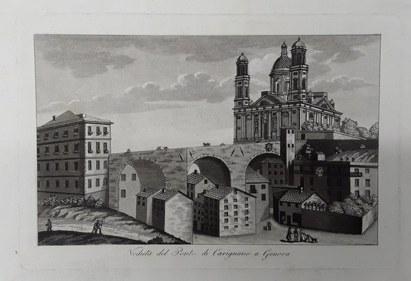 Veduta del Ponte di Carignano a Genova. Acquatinta. GANDINI, 1831.