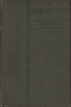 A CLUB OF ONE Passages from the Note-Book of a …
