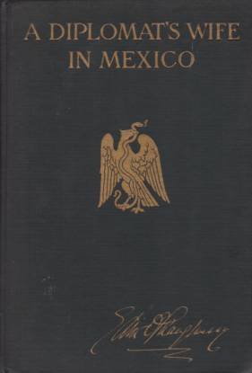 A DIPLOMAT'S WIFE IN MEXICO