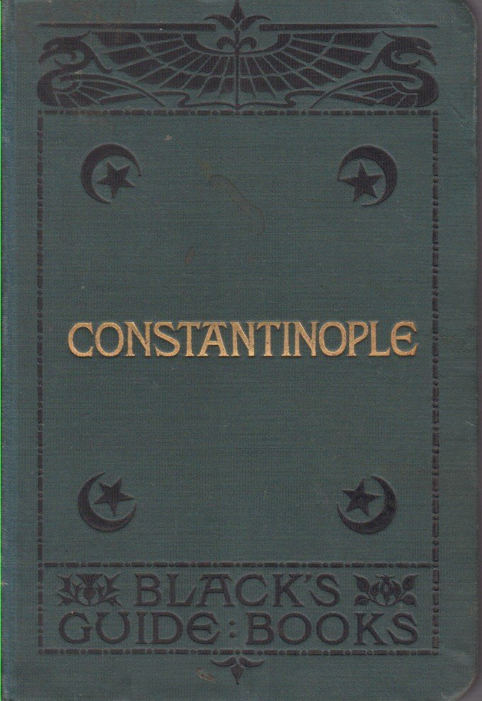 A GUIDE TO CONSTANTINOPLE