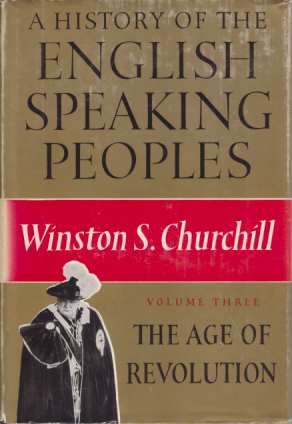 A HISTORY OF THE ENGLISH SPEAKING PEOPLES [VOLUME 3] The …