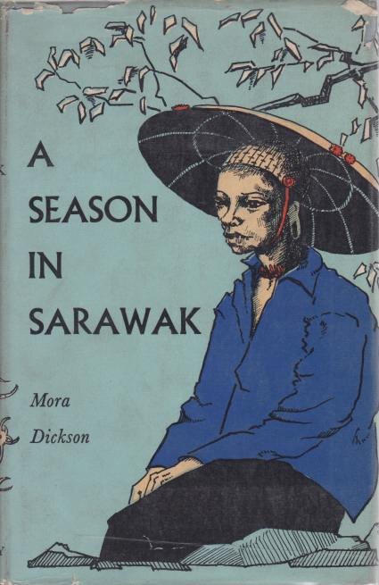 A SEASON IN SARAWAK