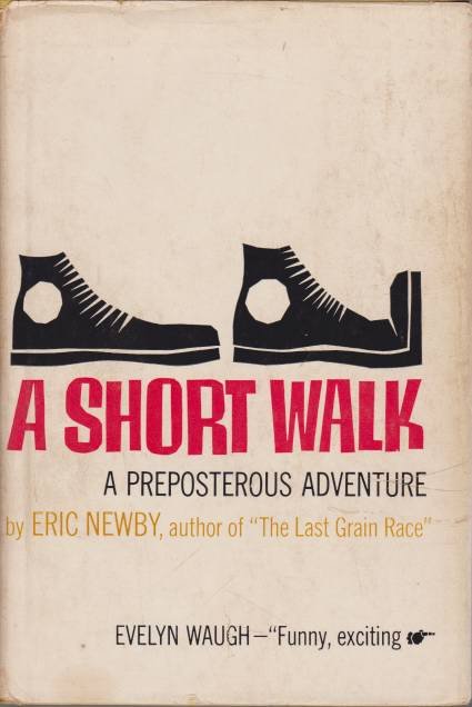 A SHORT WALK A Preposterous Adventure