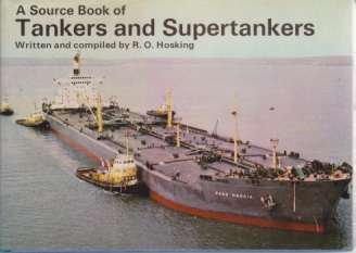 A SOURCE BOOK OF TANKERS AND SUPERTANKERS