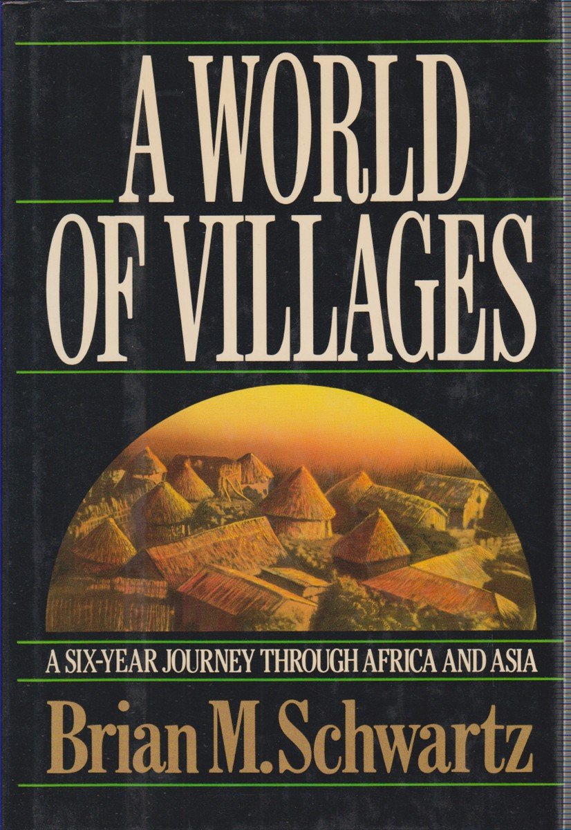 A WORLD OF VILLAGES