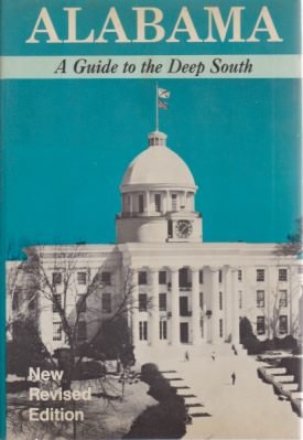 ALABAMA A Guide to the Deep South