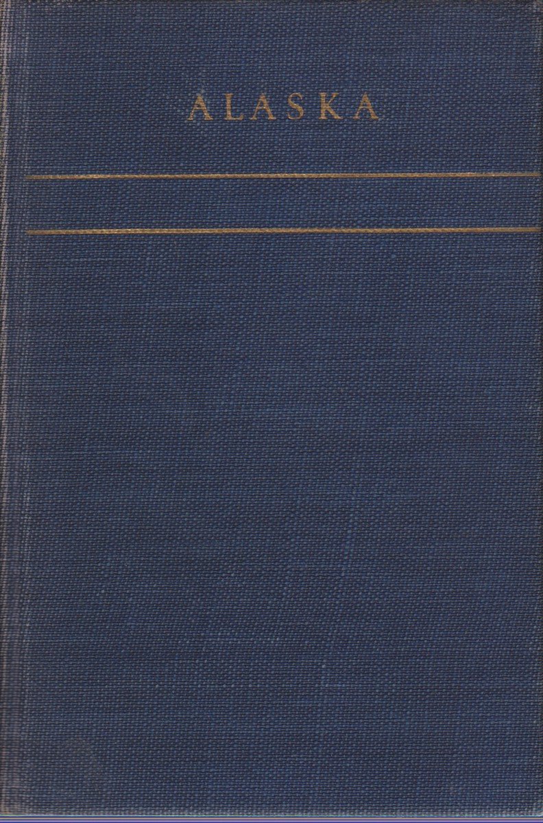 ALASKA Last American Frontier