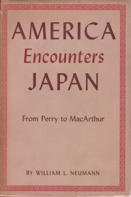 AMERICA ENCOUNTERS JAPAN From Perry to MacArthur