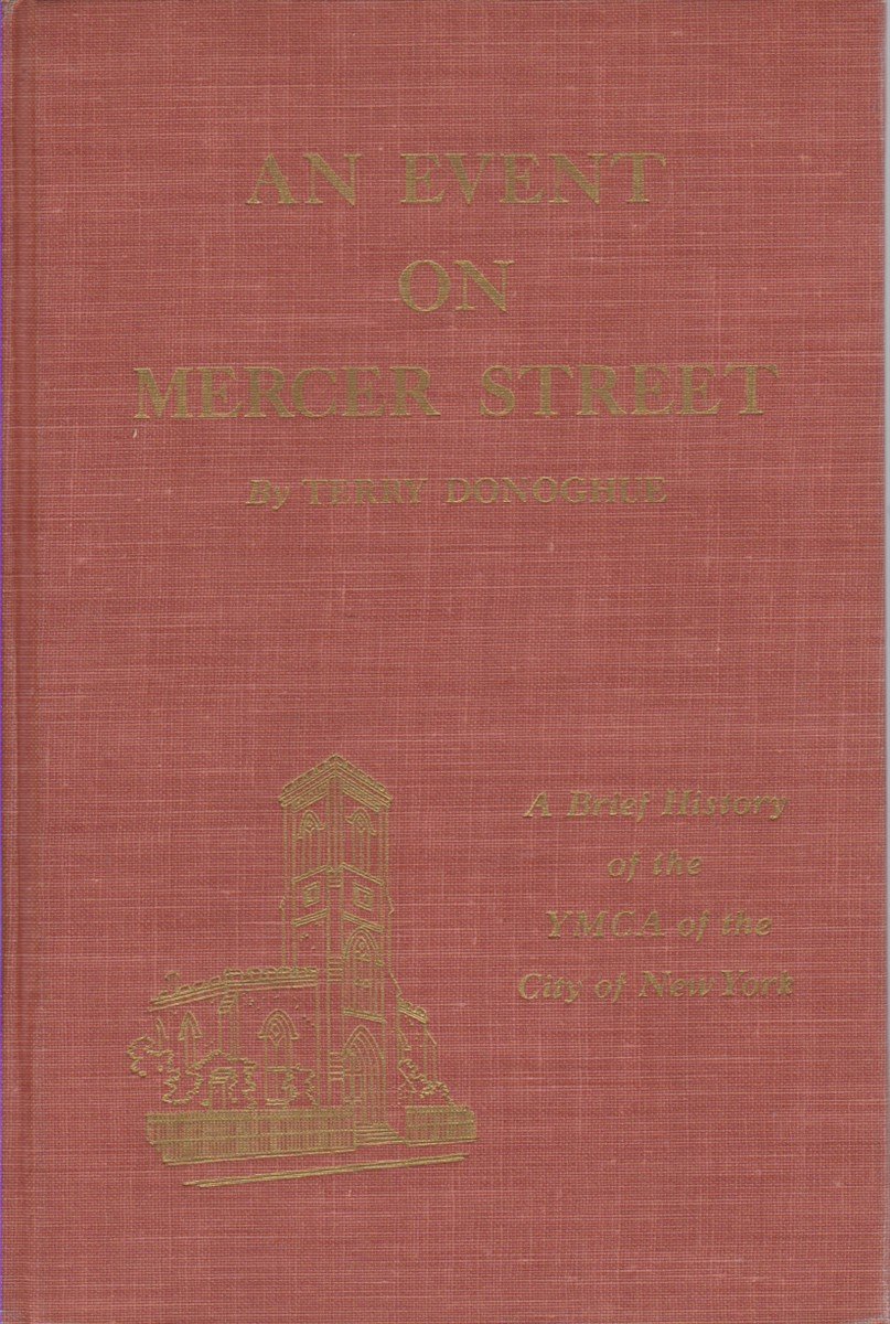AN EVENT ON MERCER STREET A Brief History of the …