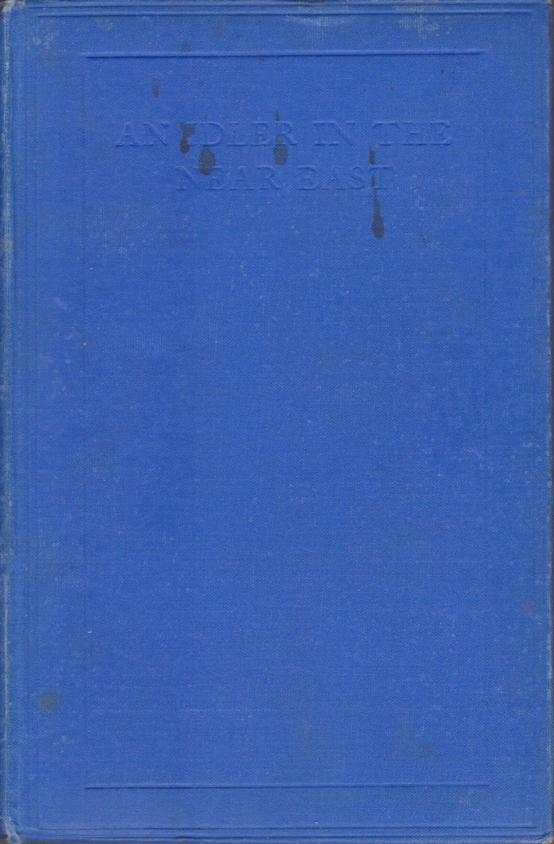 AN IDLER IN THE NEAR EAST