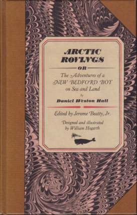 ARCTIC ROVINGS Or Adventures of a New Bedford Boy on …