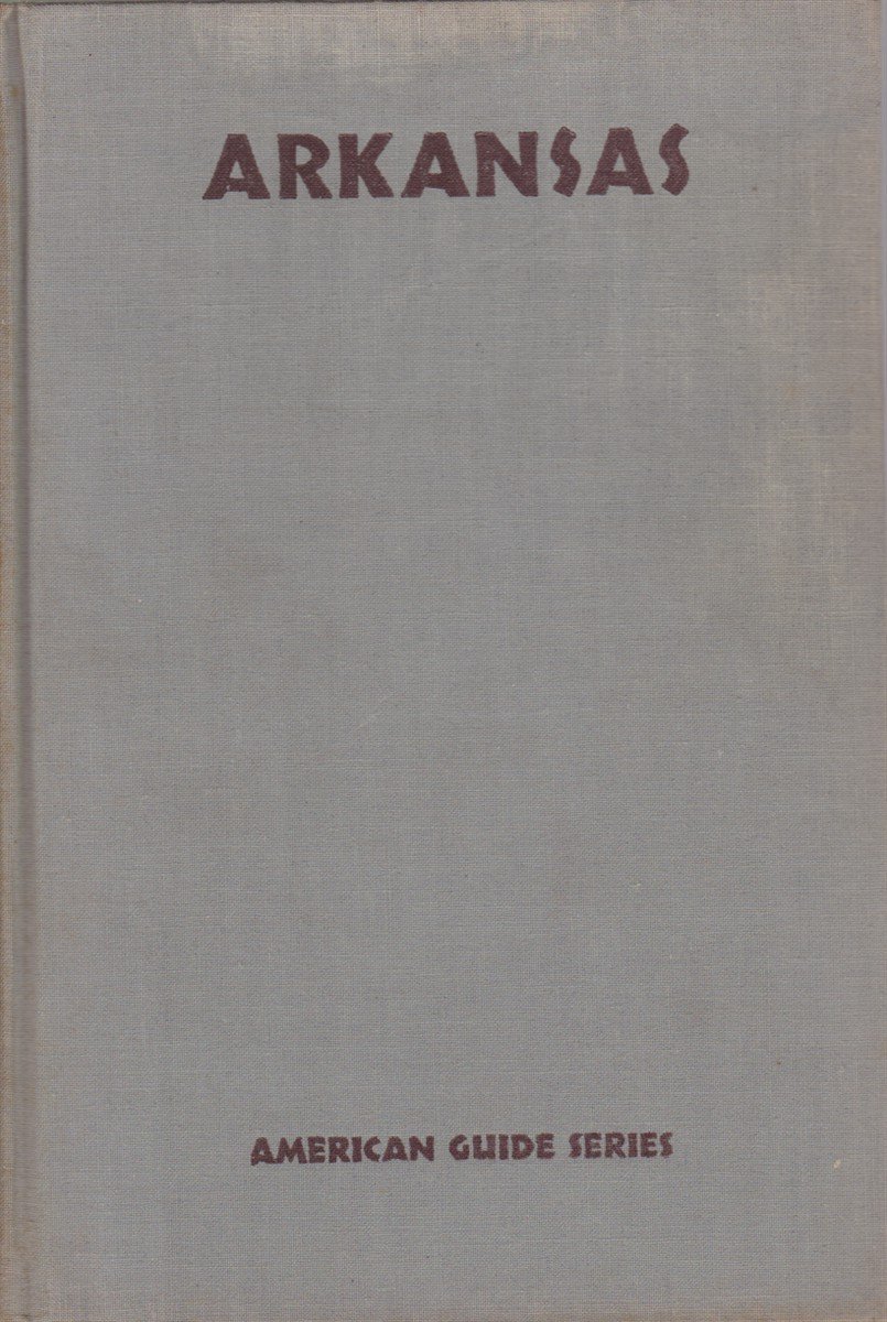 ARKANSAS A Guide to the State