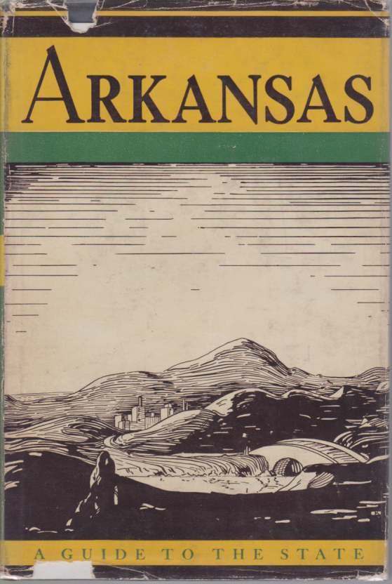 ARKANSAS A Guide to the State