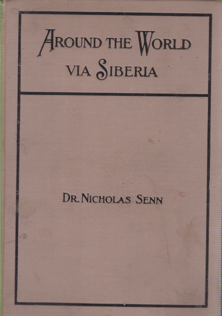 AROUND THE WORLD VIA SIBERIA