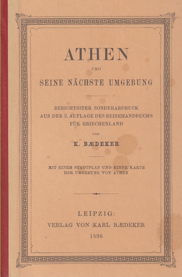 ATHEN UND SEINE NÄCHSTE UMGEBUNG Berichtigter Sonderabdruck Aus Der 3. …