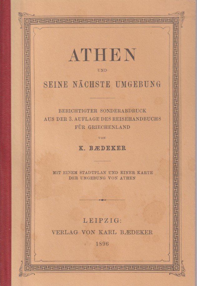 ATHEN UND SEINE NÄCHSTE UMGEBUNG Berichtigter Sonderabdruck Aus Der 3. …