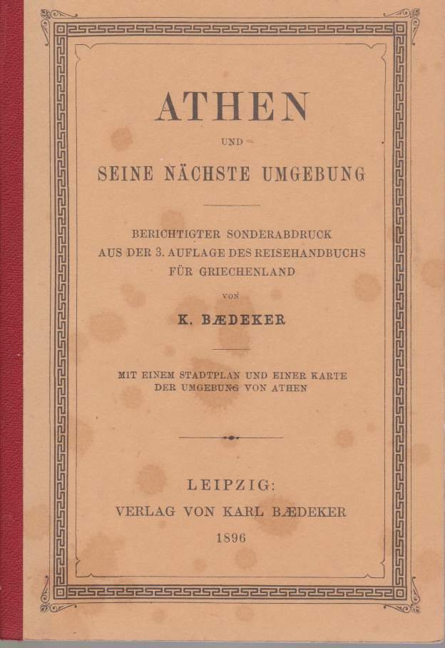ATHEN UND SEINE NÄCHSTE UMGEBUNG Berichtigter Sonderabdruck Aus Der 3. …