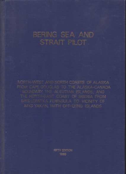 BERING SEA AND STRAIT PILOT North-West and North Coasts of …