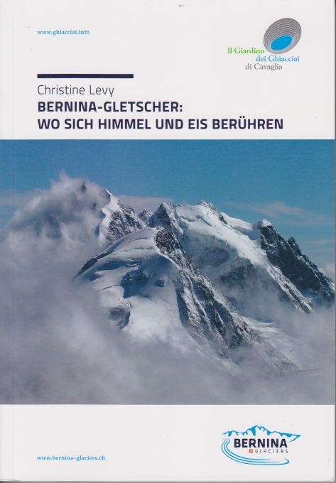 BERNINA-GLETSCHER Wo Sich Himmel Und Eis Berühren