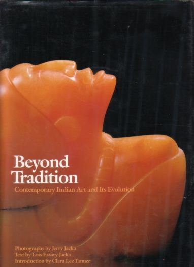 BEYOND TRADITION Contemporary Indian Art and its Evolution
