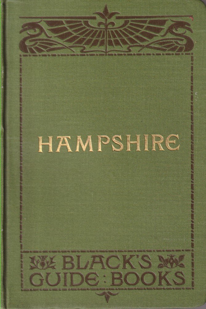BLACK'S GUIDE TO HAMPSHIRE Bournemouth, New Forest, Winchester, Southampton, Portsmouth, …
