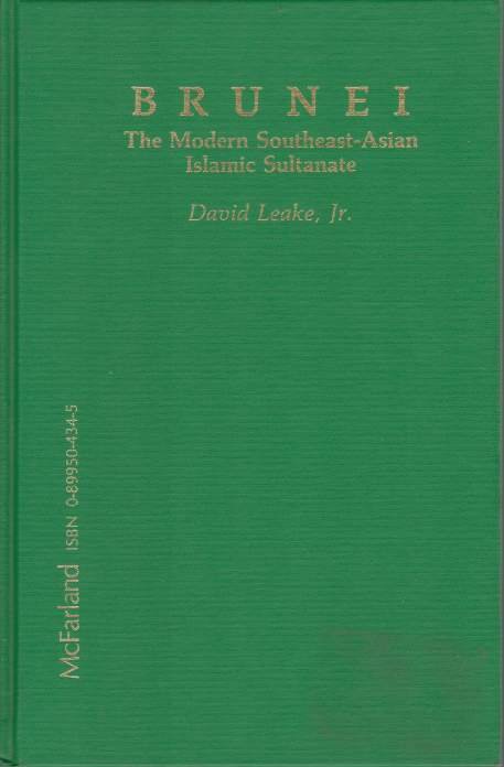BRUNEI The Modern Southeast-Asian Islamic Sultanate