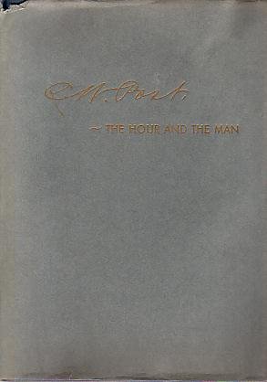 C. W. POST [CHARLES WILLIAM POST] The Hour and the …