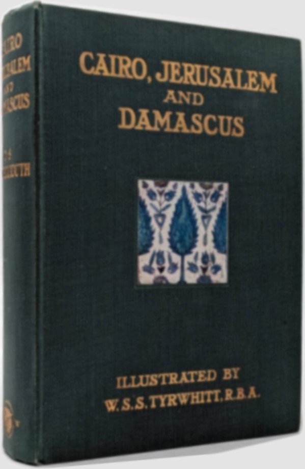 CAIRO, JERUSALEM, AND DAMASCUS Three Chief Cities of the Egyptian …