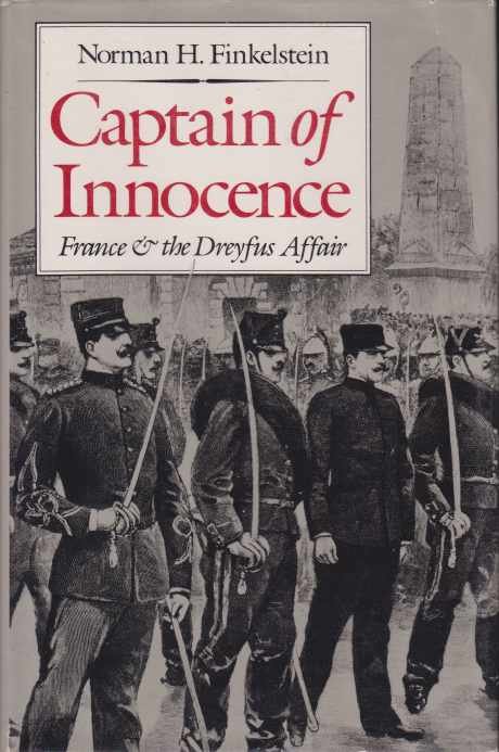 CAPTAIN OF INNOCENCE France & the Dreyfus Affair