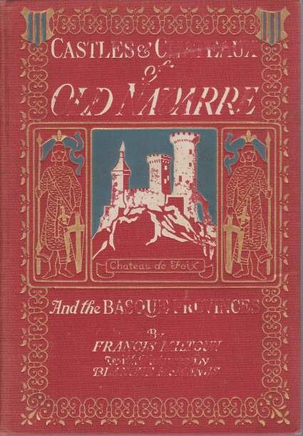 CASTLES AND CHATEAUX OF OLD NAVARRE AND THE BASQUE PROVINCES …