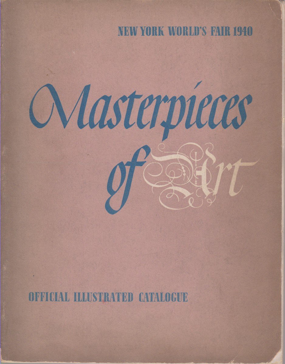 CATALOGUE OF EUROPEAN & AMERICAN PAINTINGS 1500-1900 New York World's …
