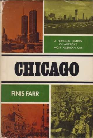 CHICAGO A Personal History of America's Most American City