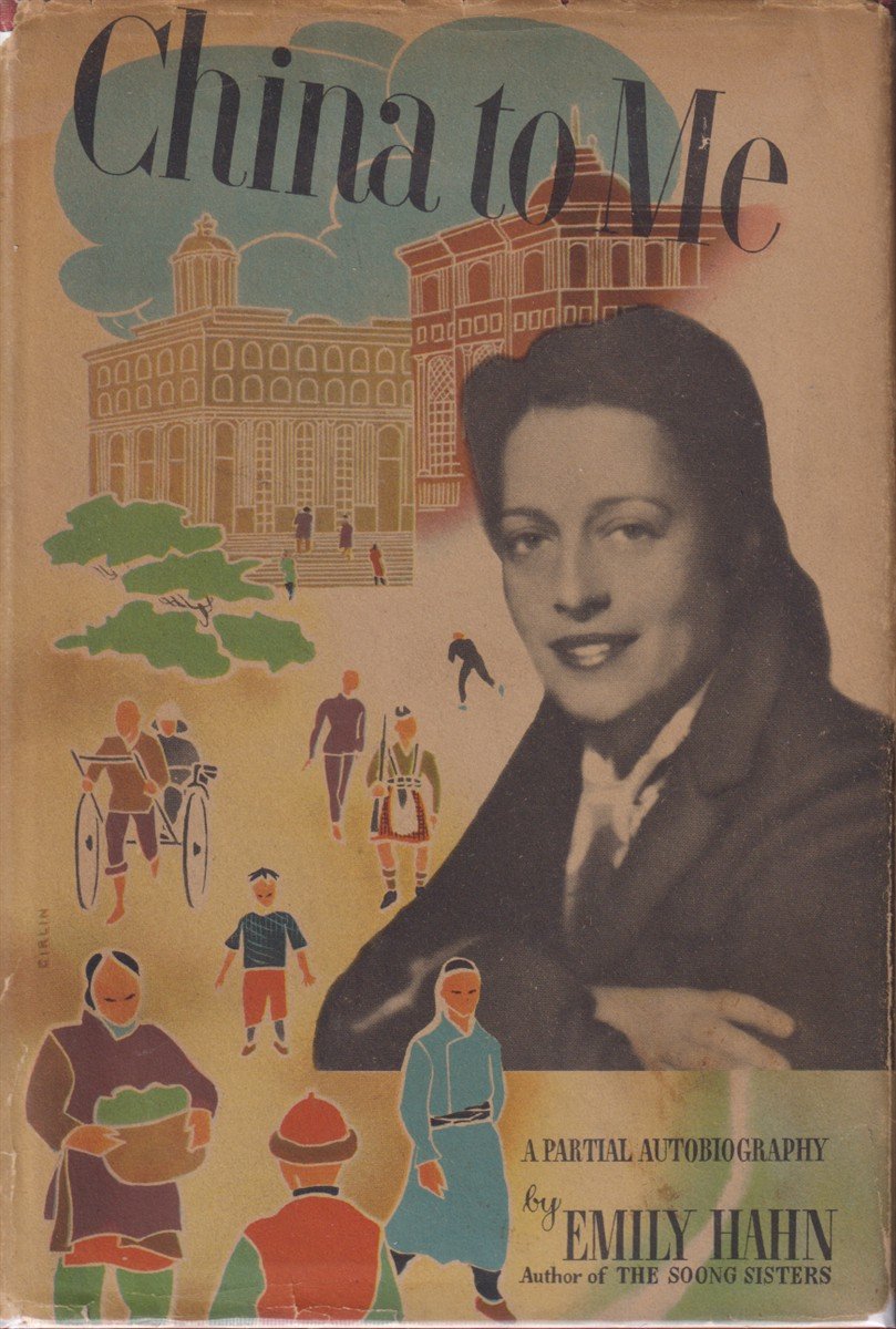 CHINA TO ME A Partial Autobiography