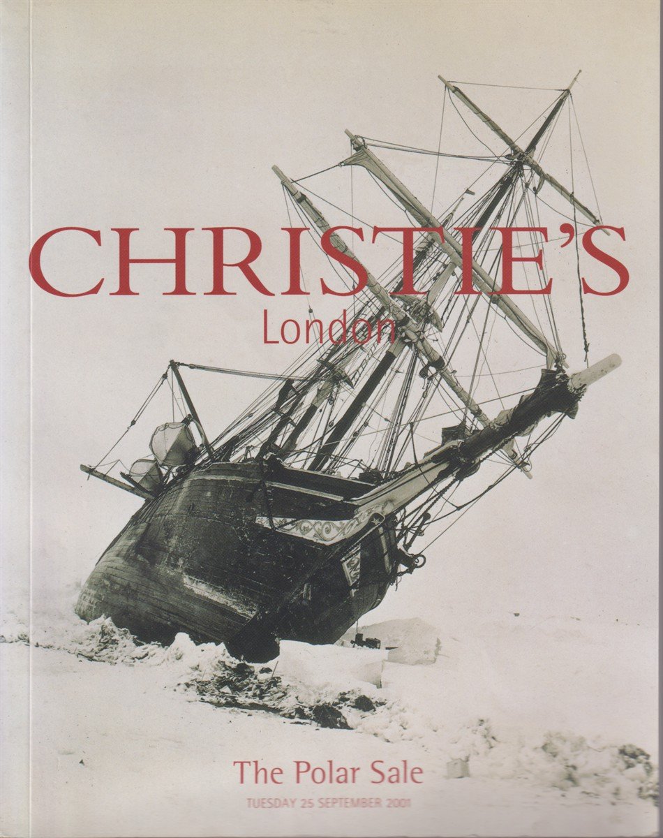 CHRISTIE'S LONDON The Polar Sale, Tuesday 25 September 2001