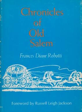 CHRONICLES OF OLD SALEM A History in Miniature