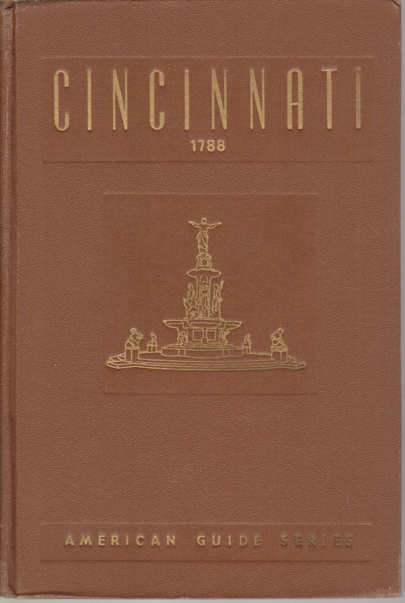 CINCINNATI A Guide to the Queen City and its Neighbors