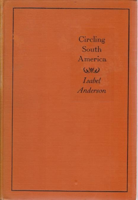 CIRCLING SOUTH AMERICA