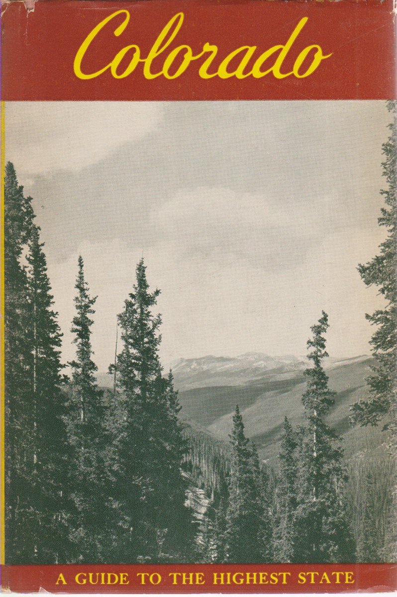 COLORADO A Guide to the Highest State