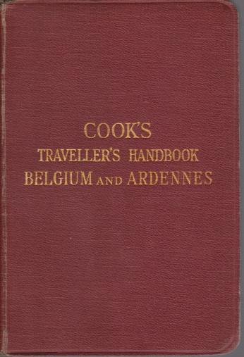 COOK'S TRAVELLER'S HANDBOOK BELGIUM AND ARDENNES