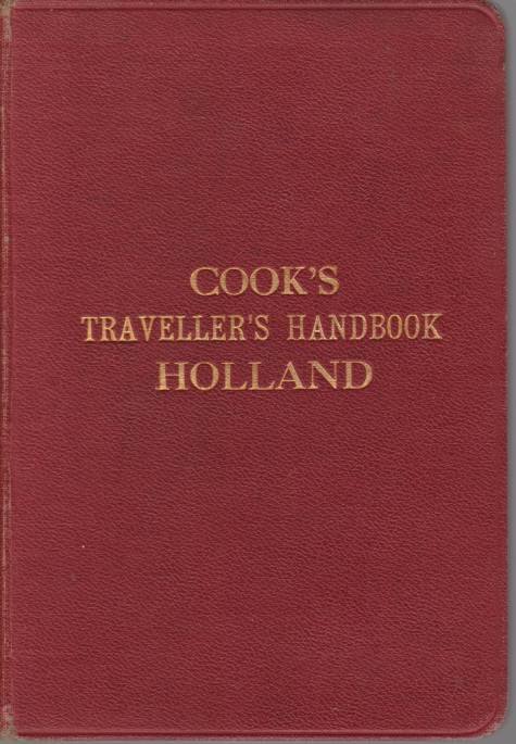 COOK'S TRAVELLER'S HANDBOOK HOLLAND