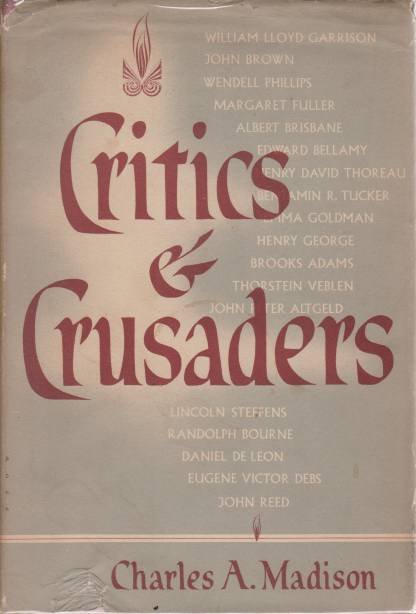 CRITICS & CRUSADERS