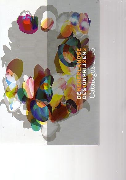 DENEDERLANDSE DES1GNPRIJ2EN3 Catalogus 2005