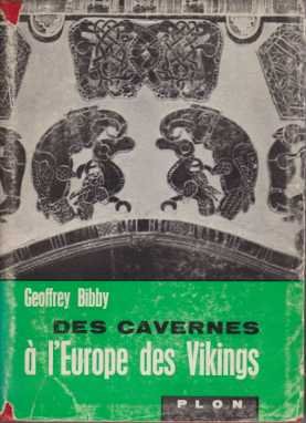 DES CAVERNES À L'EUROPE DES VIKINGS