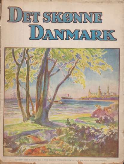 DET SKONNE DANMARK 132 Billeder Fra Landets Forskellige Egne